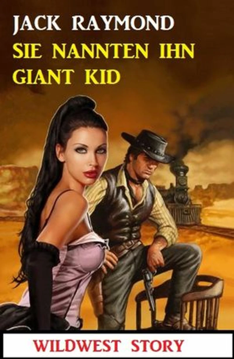 Sie nannten ihn Giant Kid: Wildwest Story