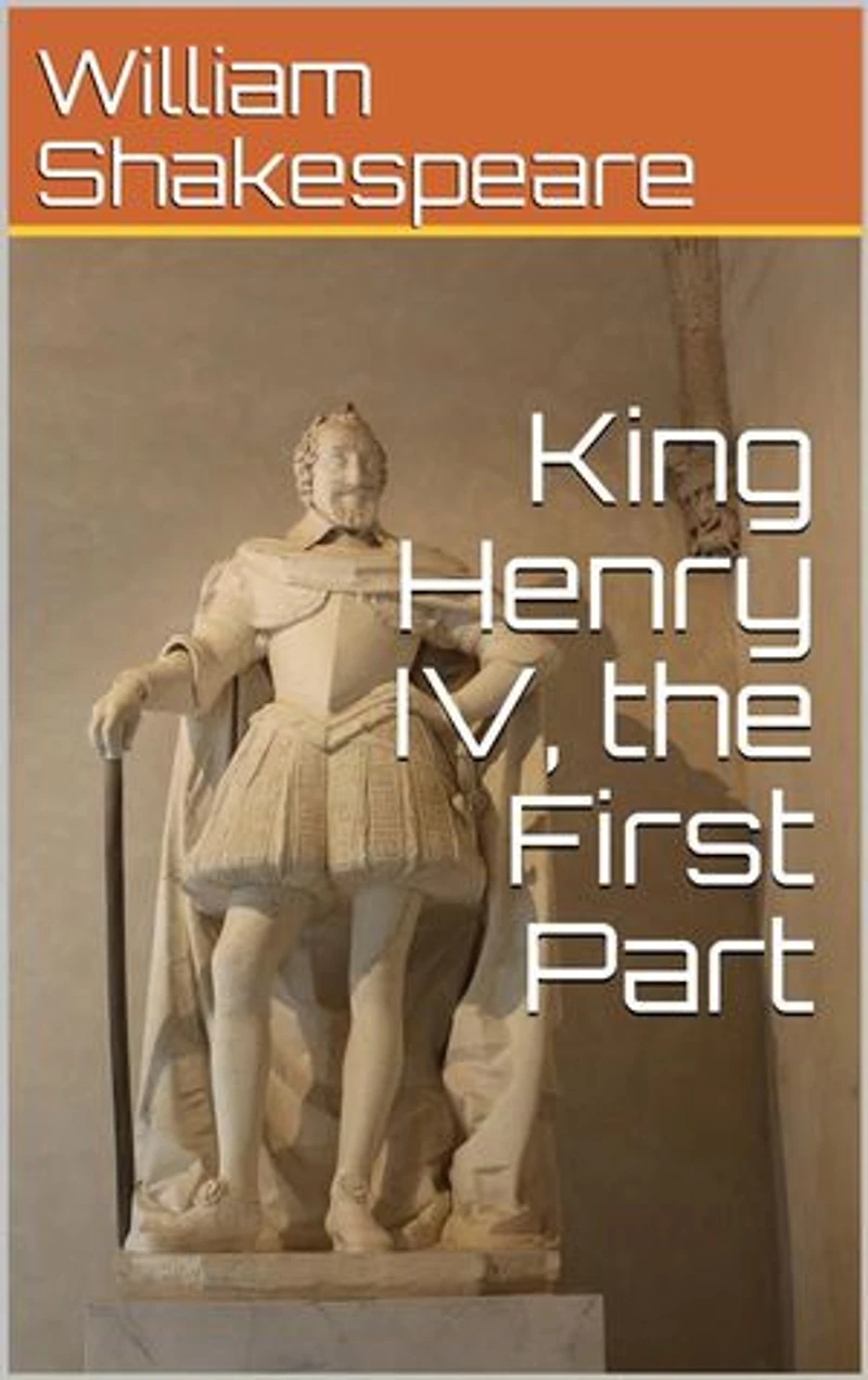 King Henry IV, the First Part