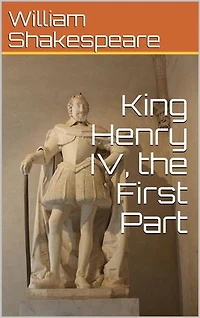 King Henry IV, the First Part