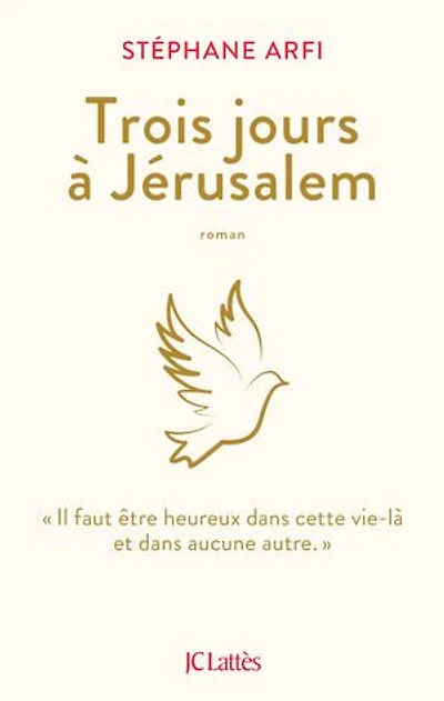 Trois jours à Jérusalem