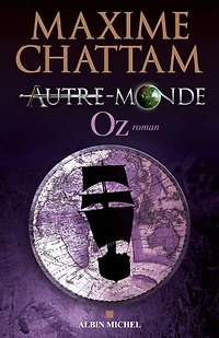 Autre-monde - tome 5: Oz