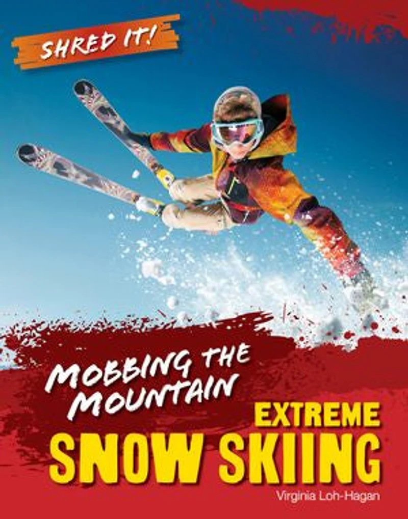 Mobbing the Mountain: Extreme Snow Skiing