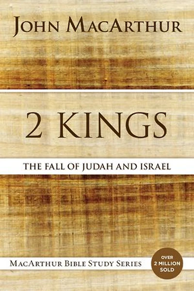2 Kings: The Fall Of Judah And Israel