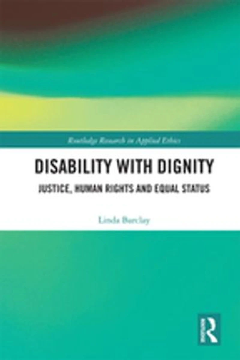 Disability with Dignity: Justice, Human Rights and Equal Status