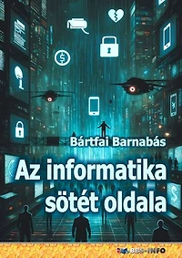 Az informatika sötét oldala