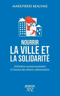 Nourrir la ville et solidarité: Initiatives communautaires à l'assaut des déserts alimentaires