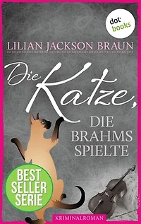Die Katze, die Brahms spielte - Band 5: Die Bestseller-Serie
