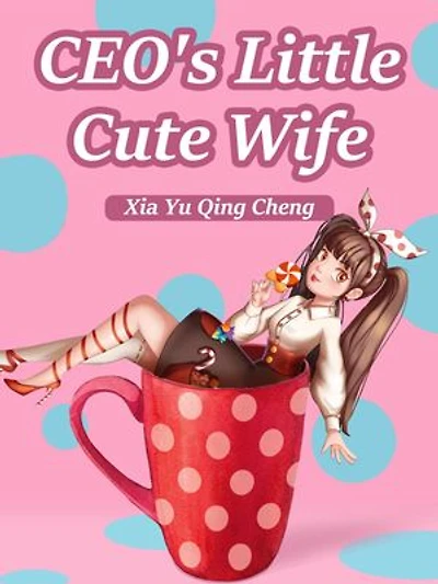 CEO's Little Cute Wife: Volume