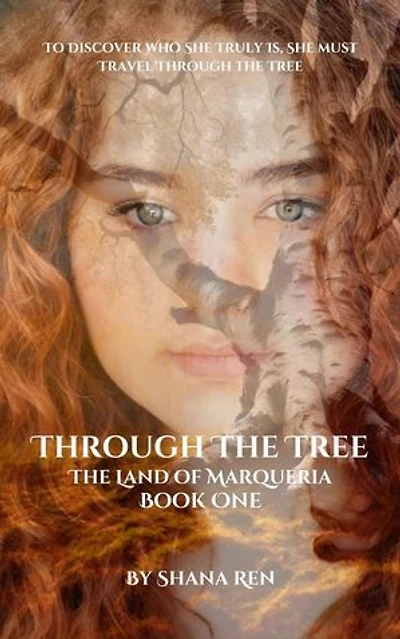 Through the Tree: The Land of Marqueria, #1