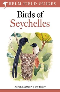 Field Guide to Birds of Seychelles: Second Edition