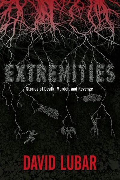 Extremities: Stories of Death, Murder, and Revenge