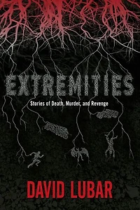 Extremities: Stories of Death, Murder, and Revenge