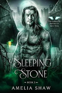 Sleeping Stone: The Gargoyle Shifters of New York City, #3