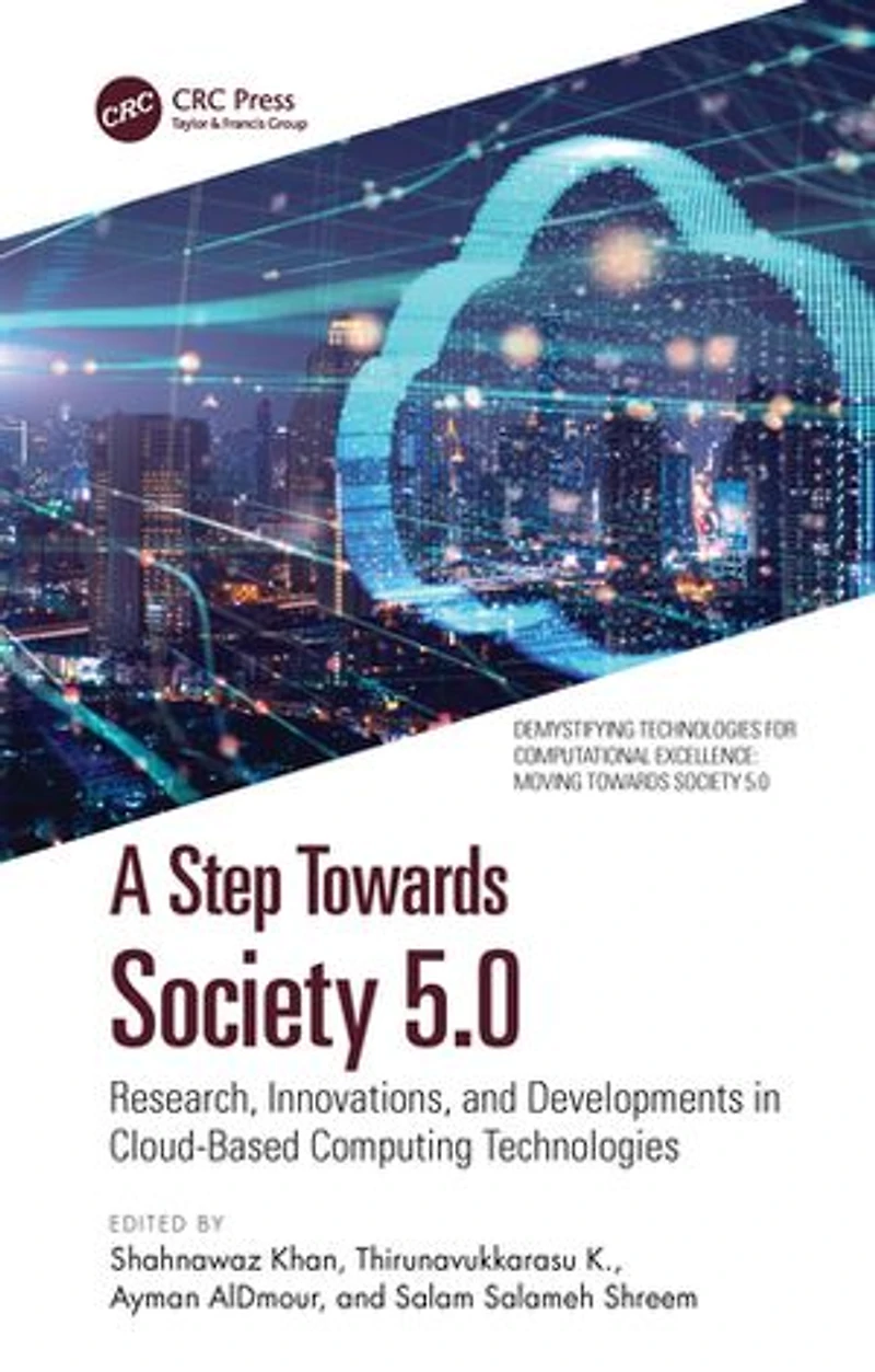 A Step Towards Society 5.0: Research, Innovations, and Developments Cloud-Based Computing Technologies