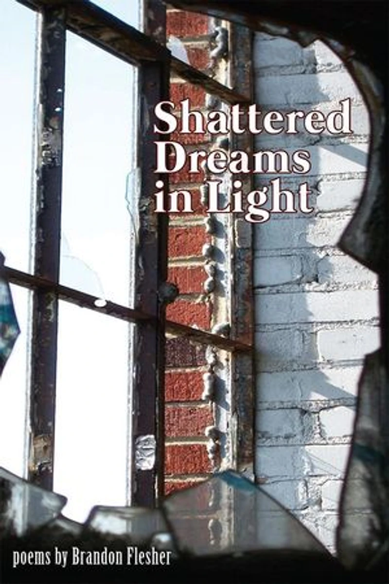 Shattered Dreams in Light