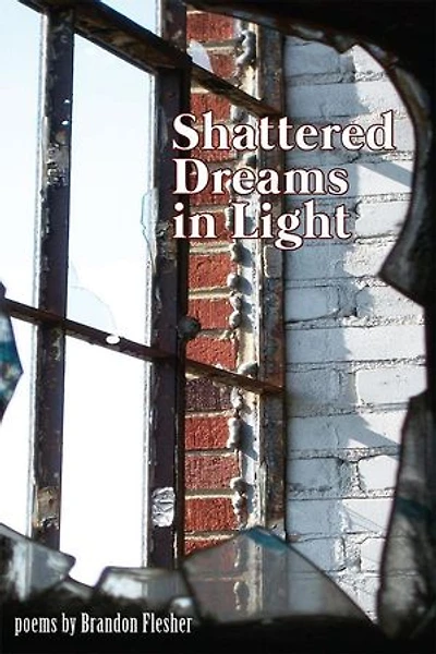 Shattered Dreams in Light