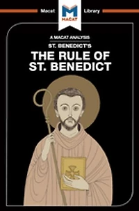 An Analysis of St. Benedict's The Rule Benedict