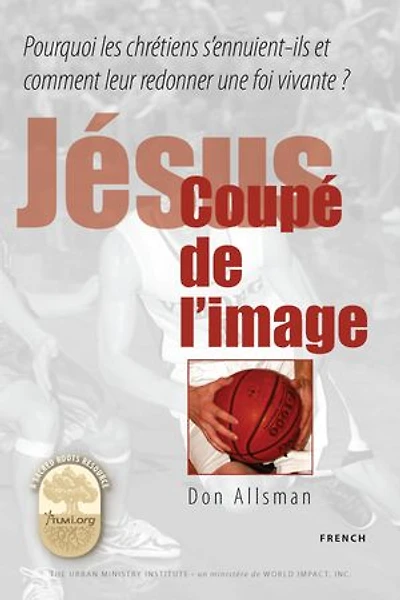 Jésus coupé de l’image: Jesus Cropped from the Picture, French