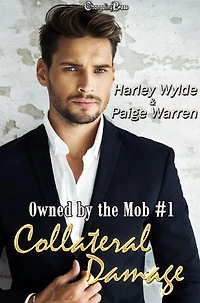 Collateral Damage: A Dixie Reapers Bad Boys Romance