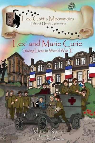 Lexi and Marie Curie: Saving Lives in World War I