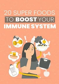 20 Super Foods to Boost Your Immune System