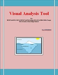 Visual Analysis Tool: For BE/B.TECH/BCA/MCA/ M.TECH/Diploma/B.Sc/M.Sc/MA/ BA/Competitive Exams & Knowledge Seekers