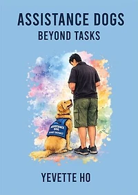 Assistance Dogs Beyond Tasks