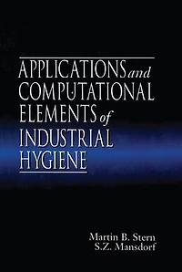 Applications and Computational Elements of Industrial Hygiene.