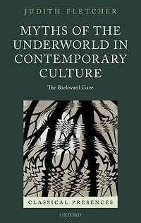 Myths of The Underworld Contemporary Culture: Backward Gaze