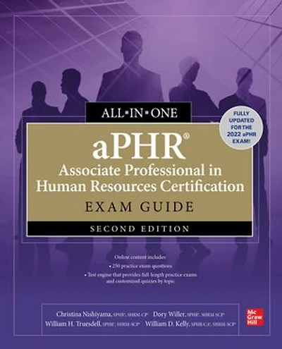 Aphr Associate Professional Human Resources Certification All-In-One Exam Guide, Second Edition