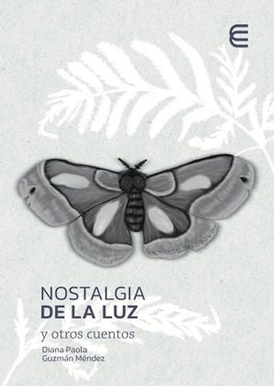 Nostalgia de la luz y otros cuentos