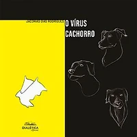 O Vírus Cachorro