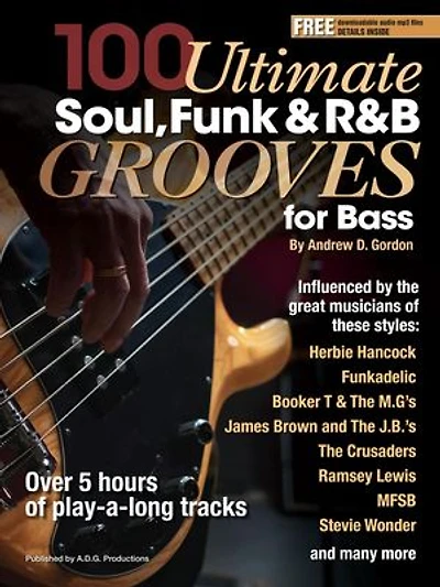 100 Ultimate Soul, Funk and R&B Grooves for Bass: 100 Ultimate Soul, Funk and R&B Grooves