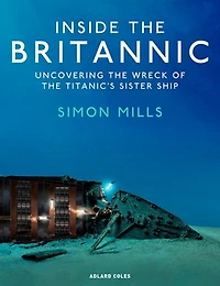 Inside the Britannic: Uncovering wreck of Titanic's sister ship