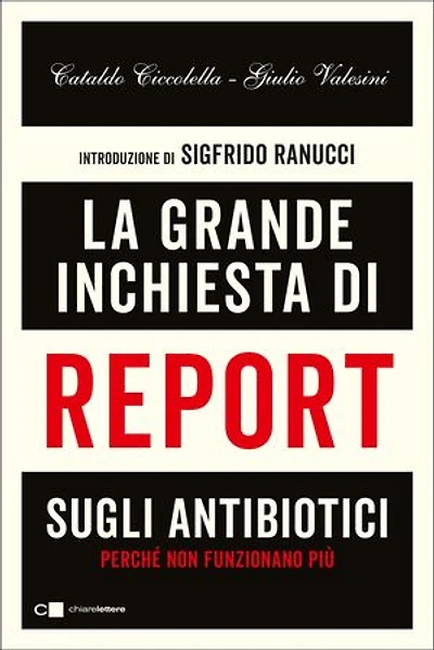 La grande inchiesta di Report sugli antibiotici: Perchè non funzionano più