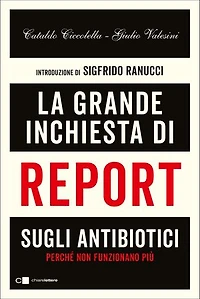 La grande inchiesta di Report sugli antibiotici: Perchè non funzionano più