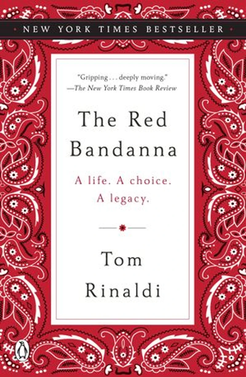 The Red Bandanna: A Life. Choice. Legacy.