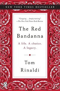 The Red Bandanna: A Life. Choice. Legacy.