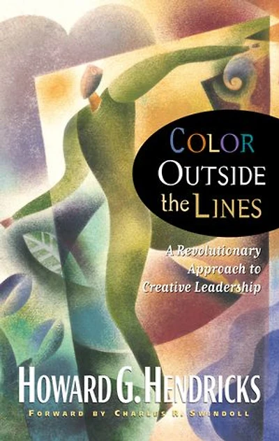 Color Outside The Lines: A Revolutionary Approach To Creative Leadership