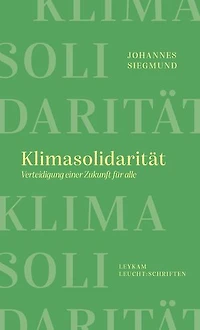 Klimasolidarität – Verteidigung einer Zukunft für alle: Leykam Leucht:Schriften