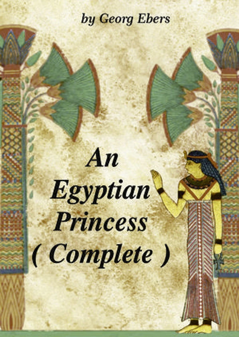 An Egyptian Princess ( Complete )