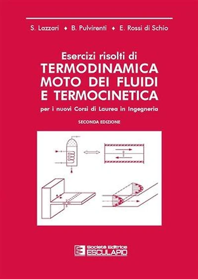 Esercizi risolti di Termodinamica Moto dei Fluidi e Termocinetica