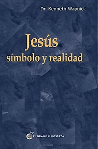 Jesús: símbolo y realidad