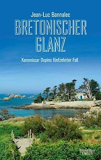 Bretonischer Glanz: Kommissar Dupins fünfzehnter Fall