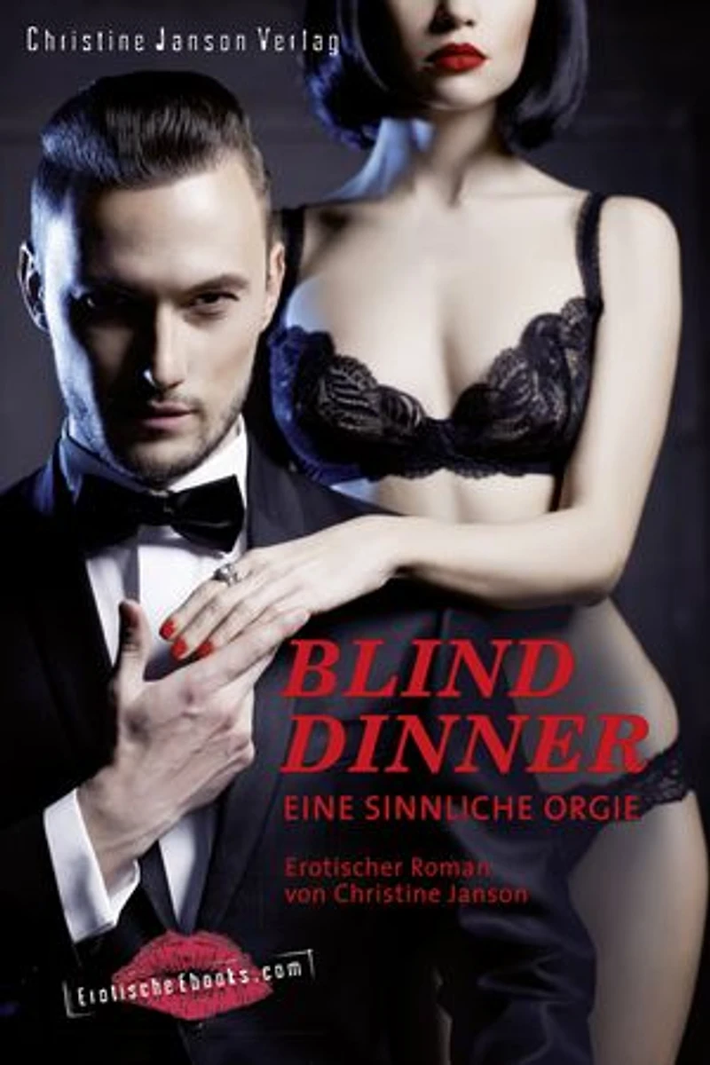 Blind Dinner - Eine sinnliche Orgie.: Erotischer Roman
