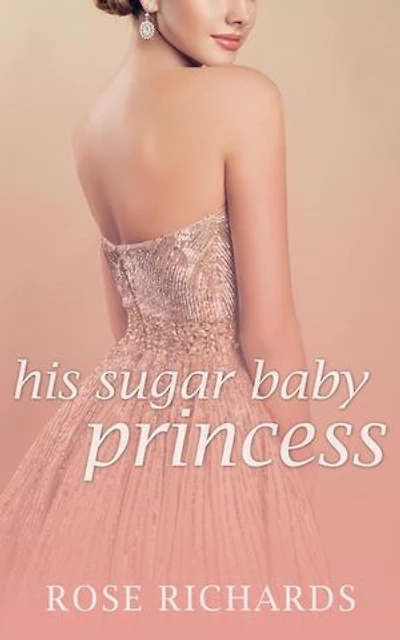 His Sugar Baby Princess: A Possessive Age Gap Instalove Novella