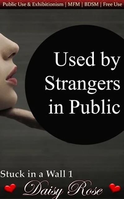 Used by Strangers in Public
