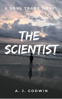 The Scientist: A Soul Trade Novel