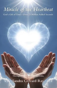 Miracle of the Heartbeat: God's Gift Time - Over 23 Million Added Seconds