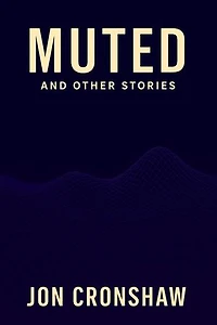 Muted and Other Stories: Influenced, #4